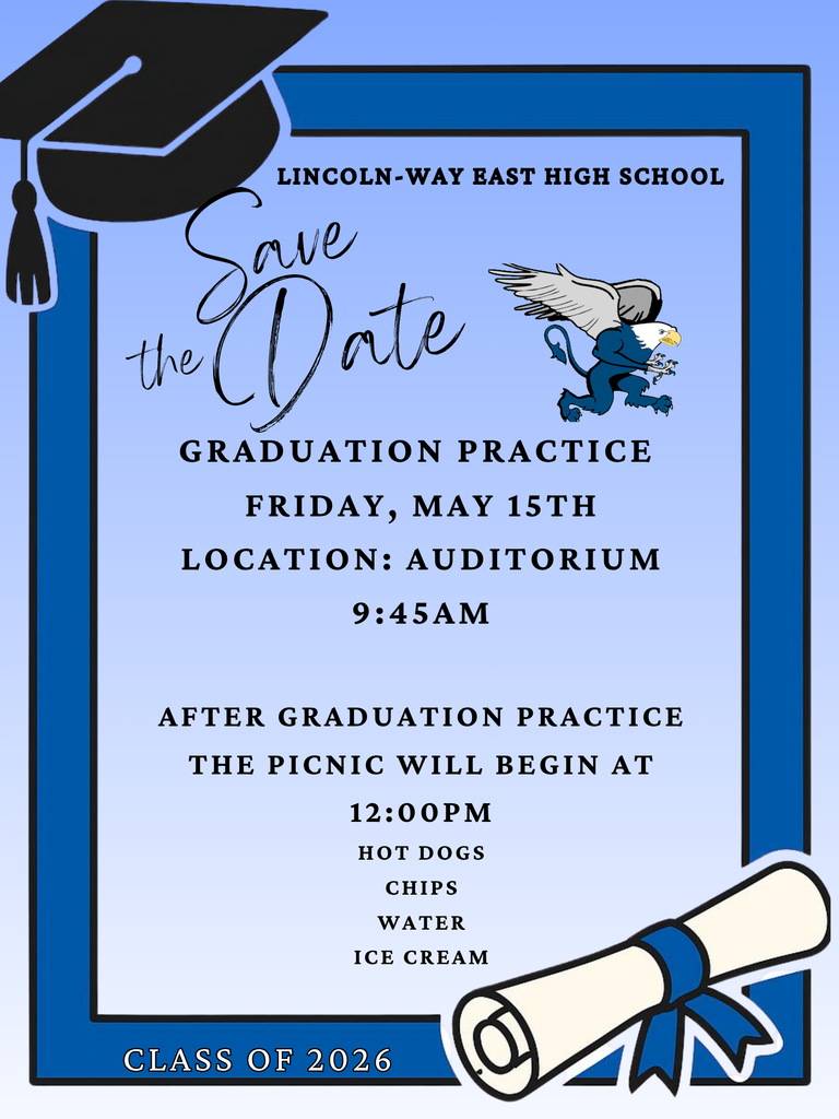 Graduation Practice Reminder 🎓 📅 Friday, May 15th ⚠️ Graduation Practice is Mandatory for All Graduates Please arrive on time and be prepared for all graduation instructions and procedures.