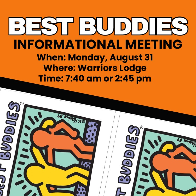 best buddies is hosting an informational meeting on Monday, August 31 at 2:45 pm in the Warriors Lodge