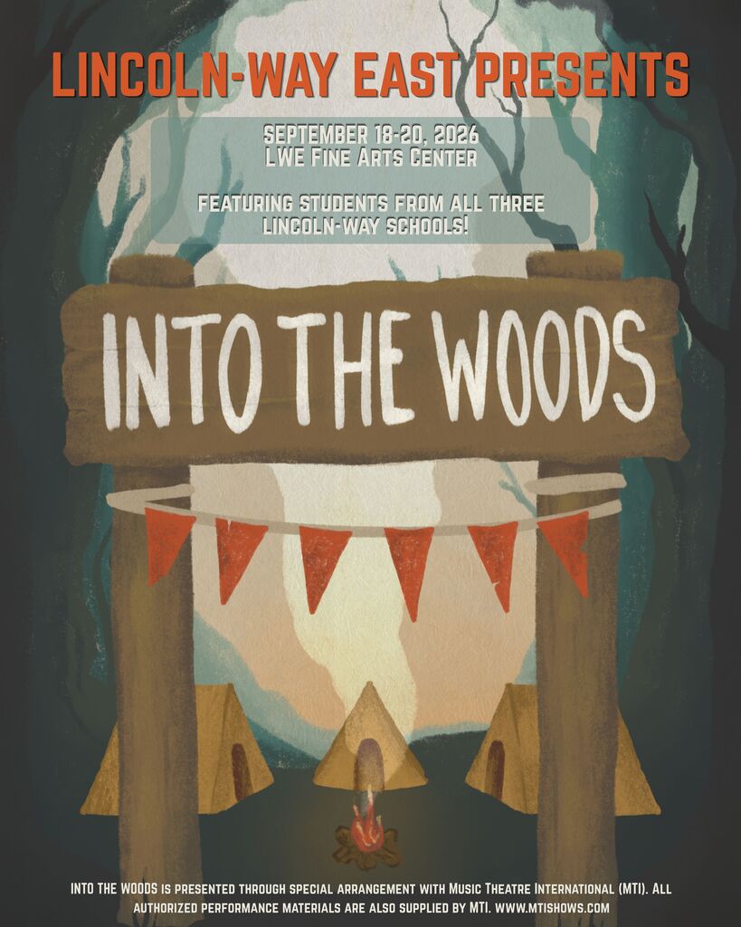 Poster with dark woods, a camp scene, and text reading "Into the Woods" at top, "Lincoln-Way East Presents" above.