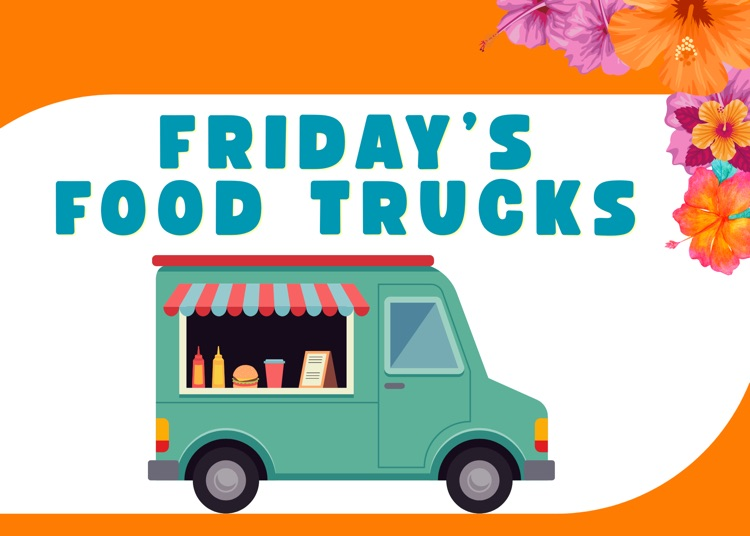 food trucks are Friday