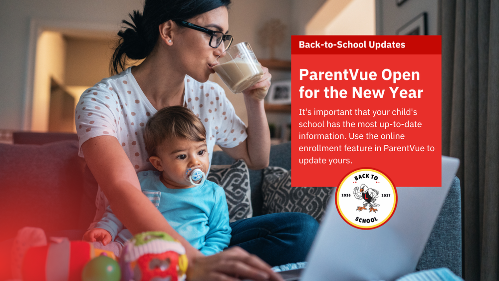 A parent holding a toddler on her lap while working on a laptop. A red text graphic reads, "Back-to-School Updates: ParentVue Open for the New Year." Full details in caption.