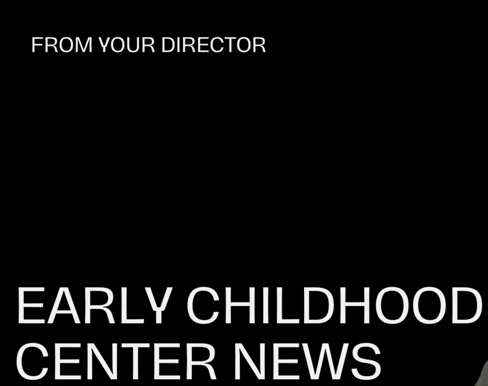 Graphic header displaying the text: "From Your Director: Early Childhood Center News."