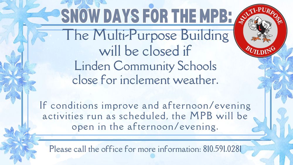 Snow Days for the MPB, please call 810-591-0281 for information