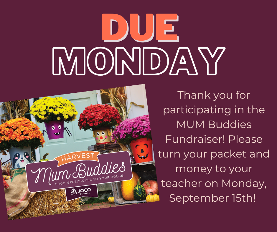 Image reminding parents that the Mum Sale ends Monday, September 15th, and forms are due. 