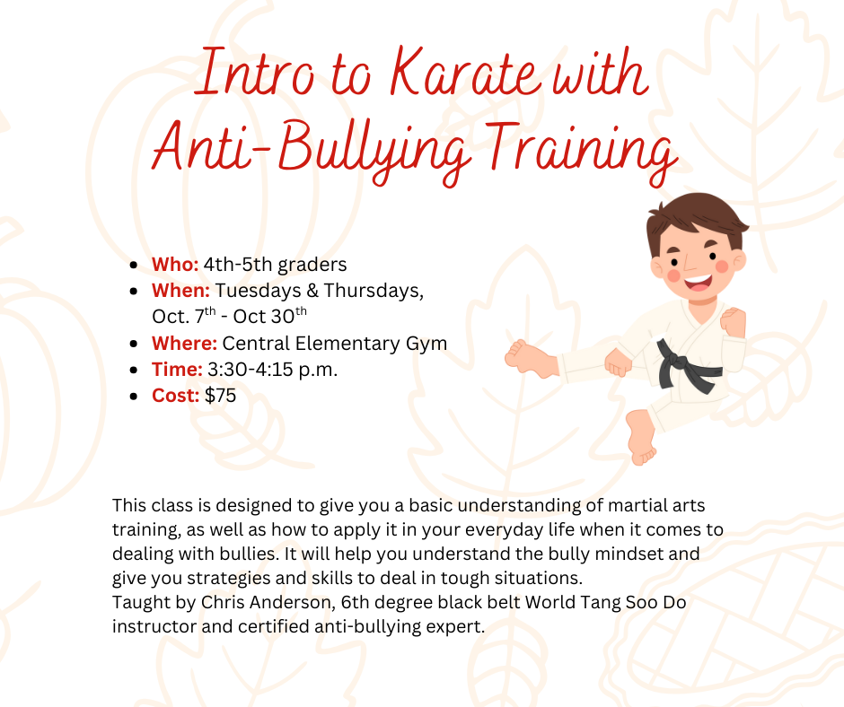 white background with black and red text detailing the upcoming intro to karate class at Central Elementary starting Oct. 7