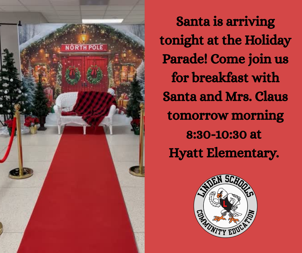 on the left, picture of hyatt elementary with a red carpet and the bench for santa set up. on the right is a red background with black text detailing upcoming breakfast with santa tomorrow from 8:30-10:30