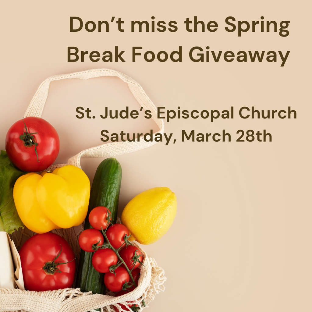 Net product bag with fresh vegetables spilling out and the words "Don't miss the Spring Break Food Giveaway St. Jude's Episcopal Church, Saturday, March 28th
