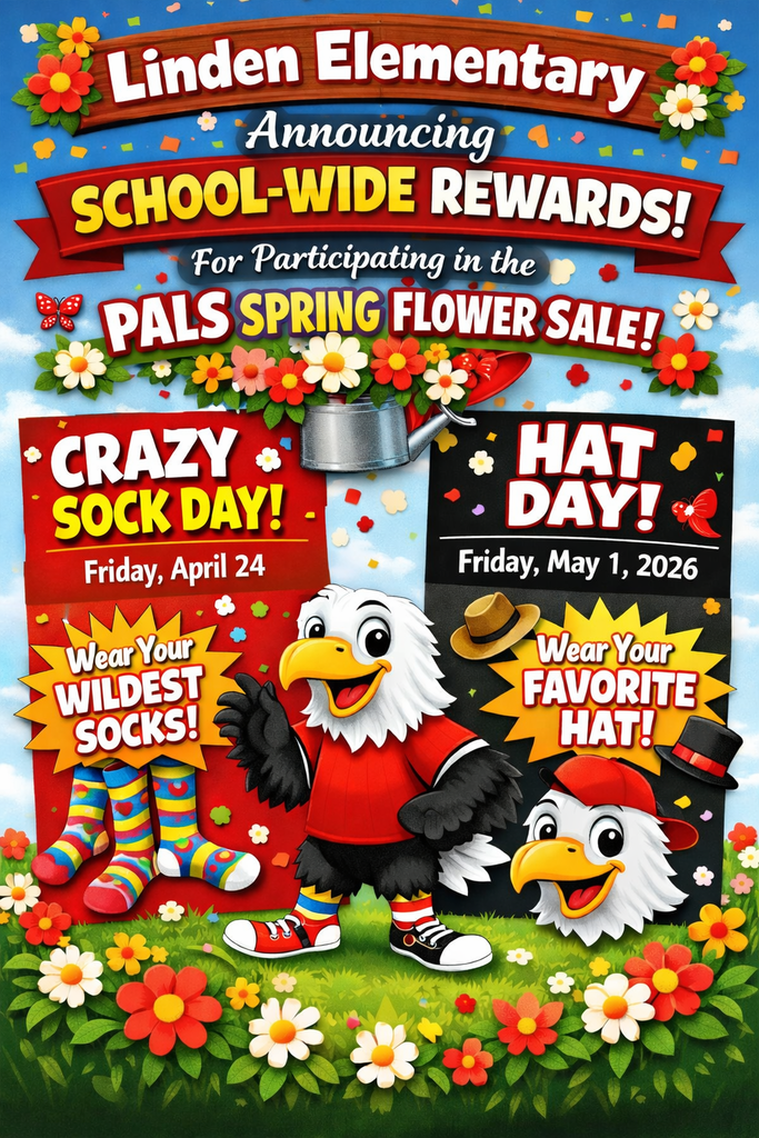 Flyer with the following info: Friday, April 24th Crazy Sock Day; May 1st Hat day