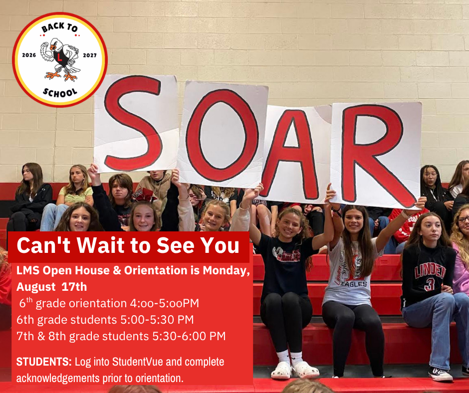 Student sitting in the bleachers and holding up letter signs that spell SOAR with the words Can't wait to see you LMS open house is Monday, August 17th 6th grade students 5-5:30 pm 7th & 8th grade students 5:30-6PM and STUDENTS: Log into StudentVue and completed acknlowledgement prior to orientation