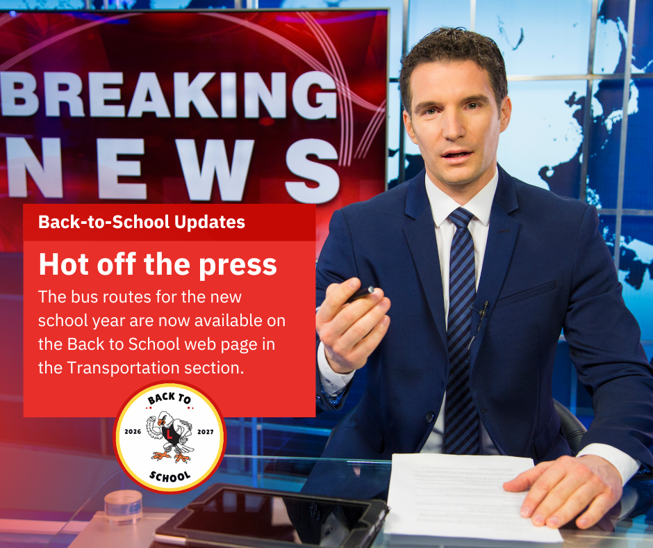nnouncement titled "Back-to-School Updates: Hot off the press" featuring a news anchor at a desk in front of a "Breaking News" screen. Text states: "The bus routes for the new school year are now available on the Back to School web page in the Transportation section." Includes a circular "Back to School 2026-2027" eagle mascot logo.