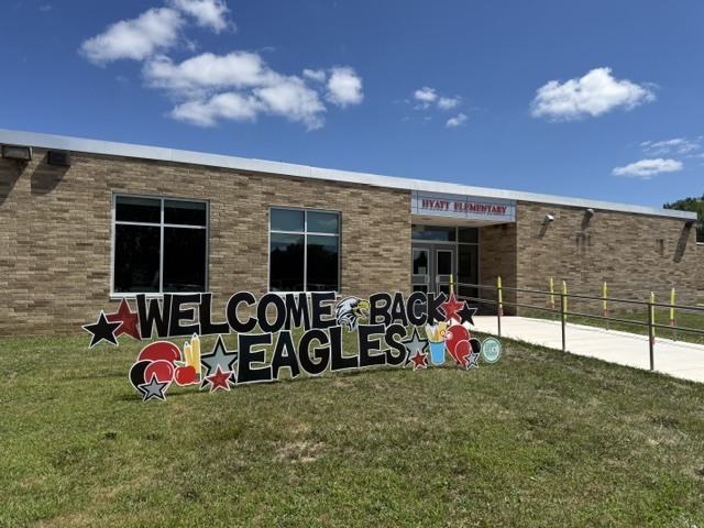 Welcome Back message at Hyatt Elementary