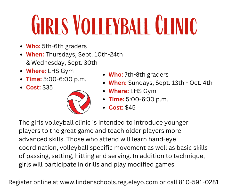 Girls Volleyball clinic dates and times, The girls volleyball clinic is intended to introduce younger players to the great game and teach older players more advanced skills. Those who attend will learn hand-eye coordination, volleyball specific movement as well as basic skills of passing, setting, hitting and serving. In addition to technique, girls will participate in drills and play modified games.