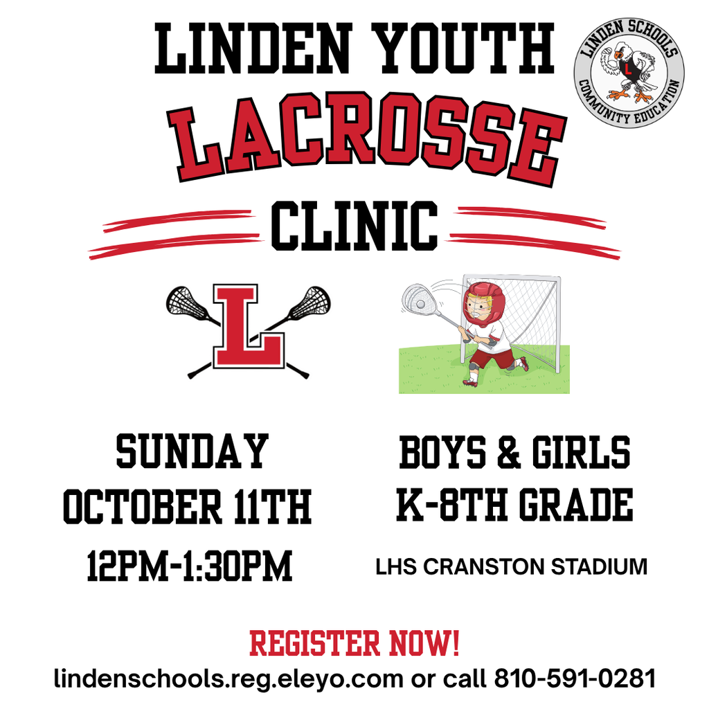 Linden youth lacrosse clinic Sunday October 11th boys & Girls K-8th GRade 12pm-1:30pm LHS Cranston Stadium register now! lindenschools.reg.eleyo.com or call 810-591-0281