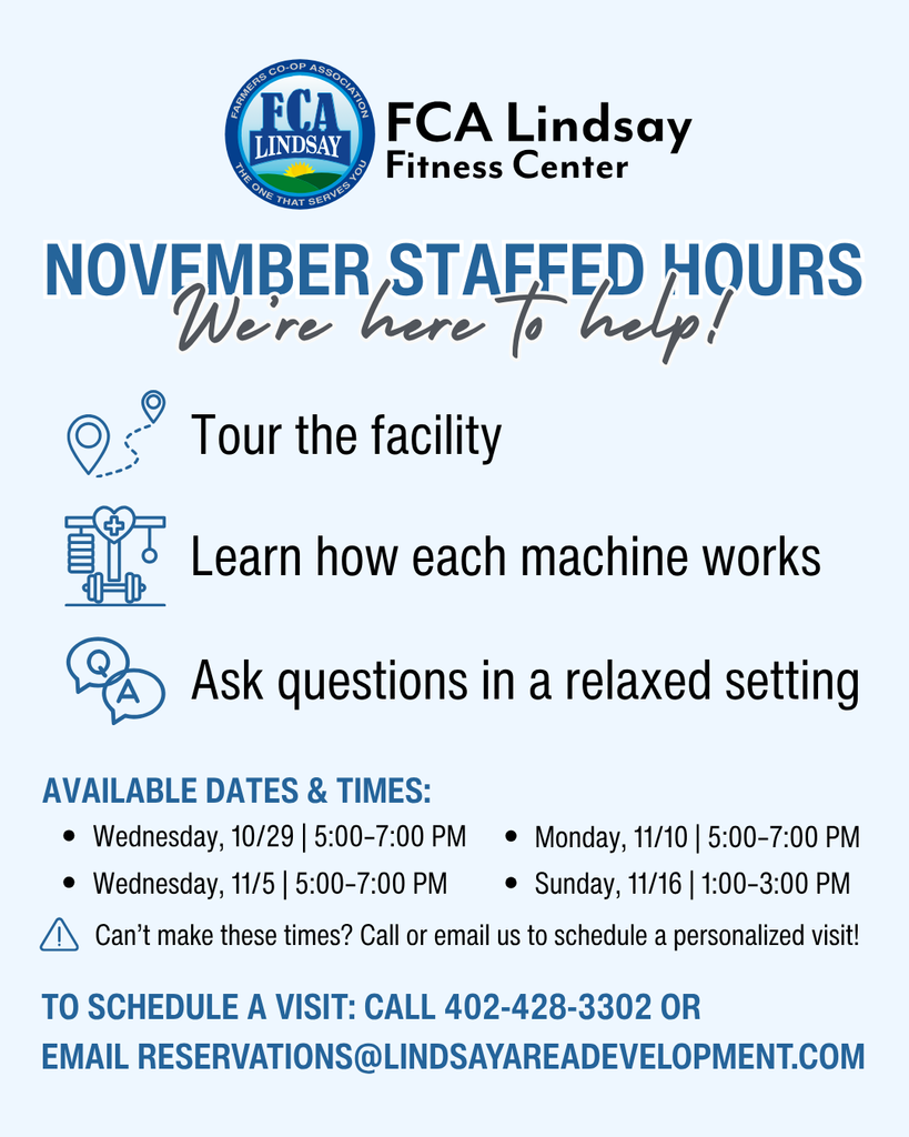 FCA Lindsay Fitness Center staffed hours — stop by for tours, sign-ups, or equipment help. Call 402-428-3302.