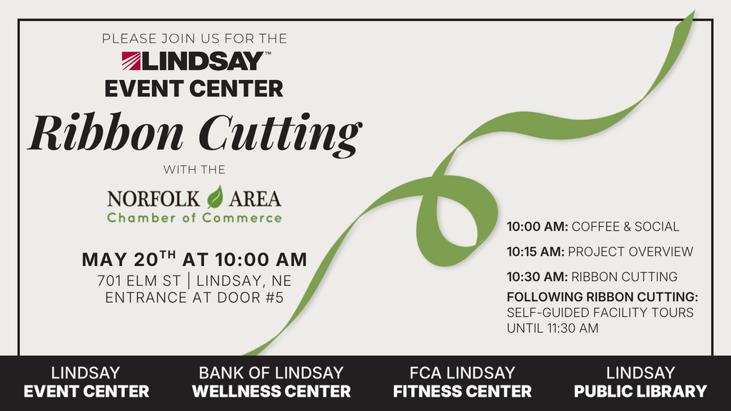 Ribbon cutting ceremony at the Lindsay Event Center on Wednesday, May 20th, 2026, with Norfolk Area Chamber.