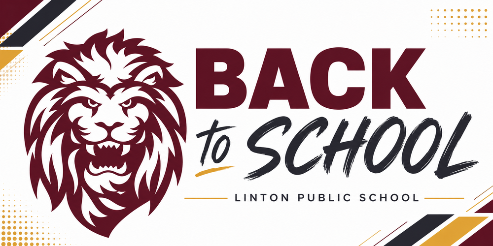 Back to School banner for Linton Public School featuring the maroon Lions head logo on a white background. Large text reads “Back to School” with modern maroon, black, and gold accents and “Linton Public School” along the bottom.