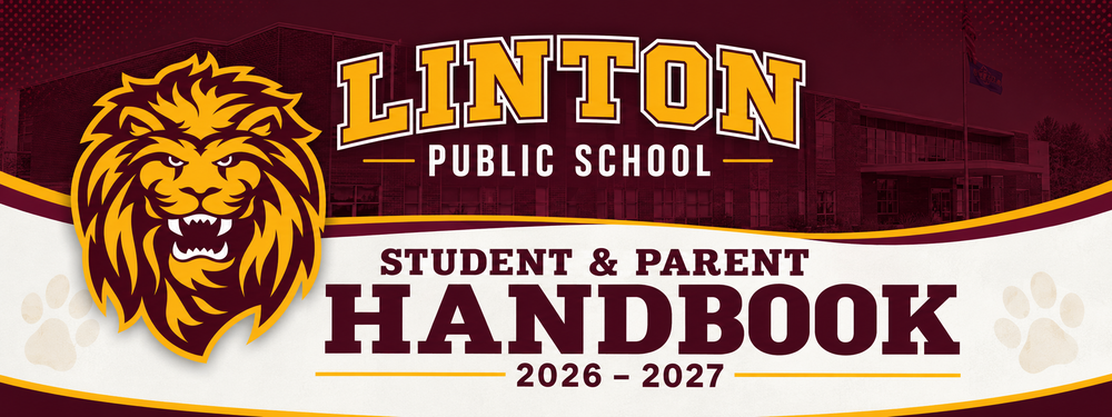 maroon and gold graphic with a lion head, Linton public school 2026-2027 school handbook