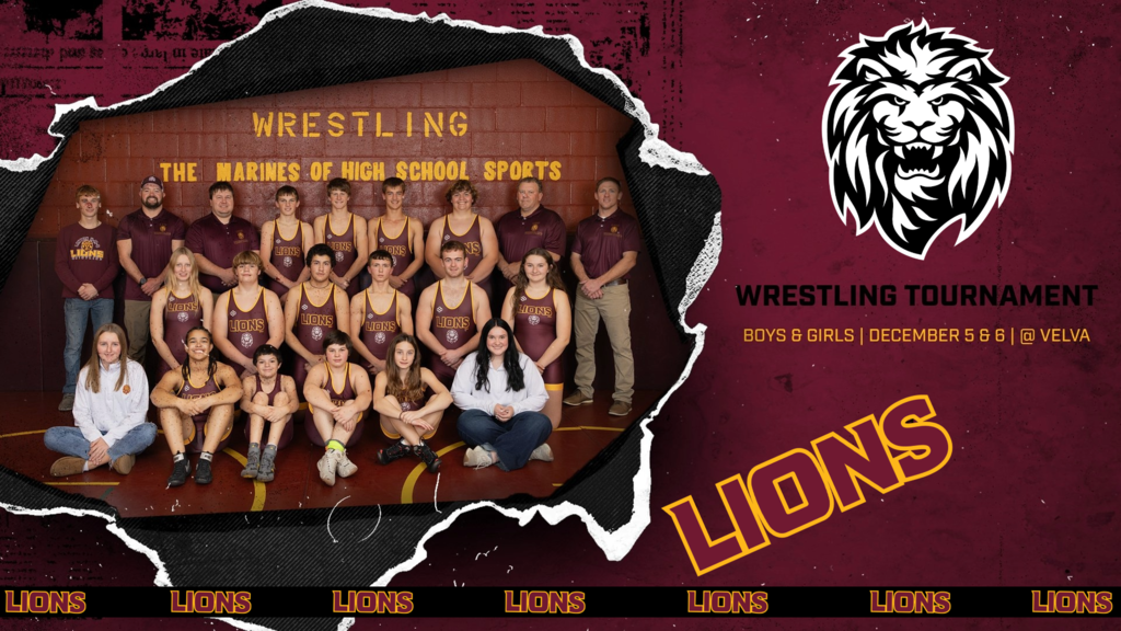 LINTON–HMB WRESTLING Boys & Girls Teams  Velva Tournament December 5–6  Good luck, Lions!
