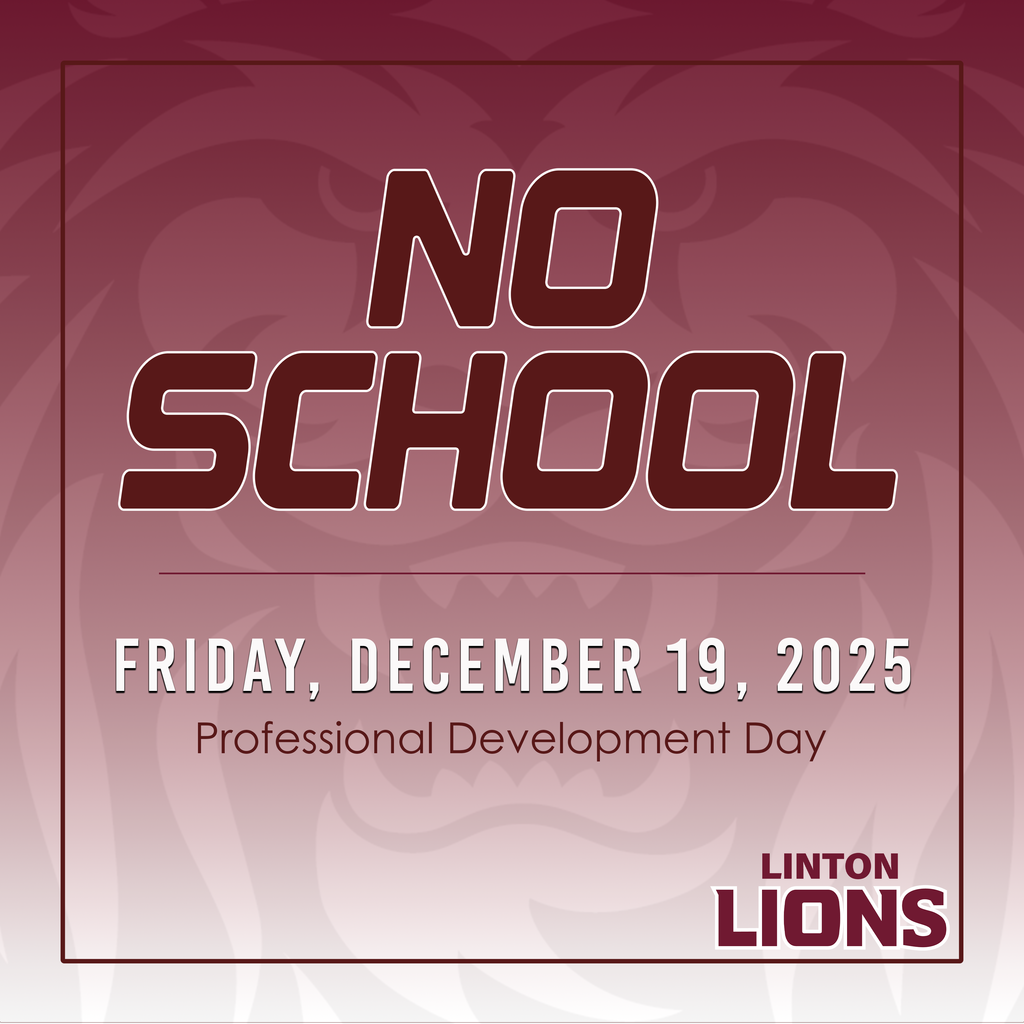 Maroon and light pink graphic with a subtle lion face background. Large bold text reads “NO SCHOOL.” Below it says “Friday, December 19, 2025” and “Professional Development Day.” The Linton Lions logo appears in the bottom right corner, with a thin border framing the graphic.