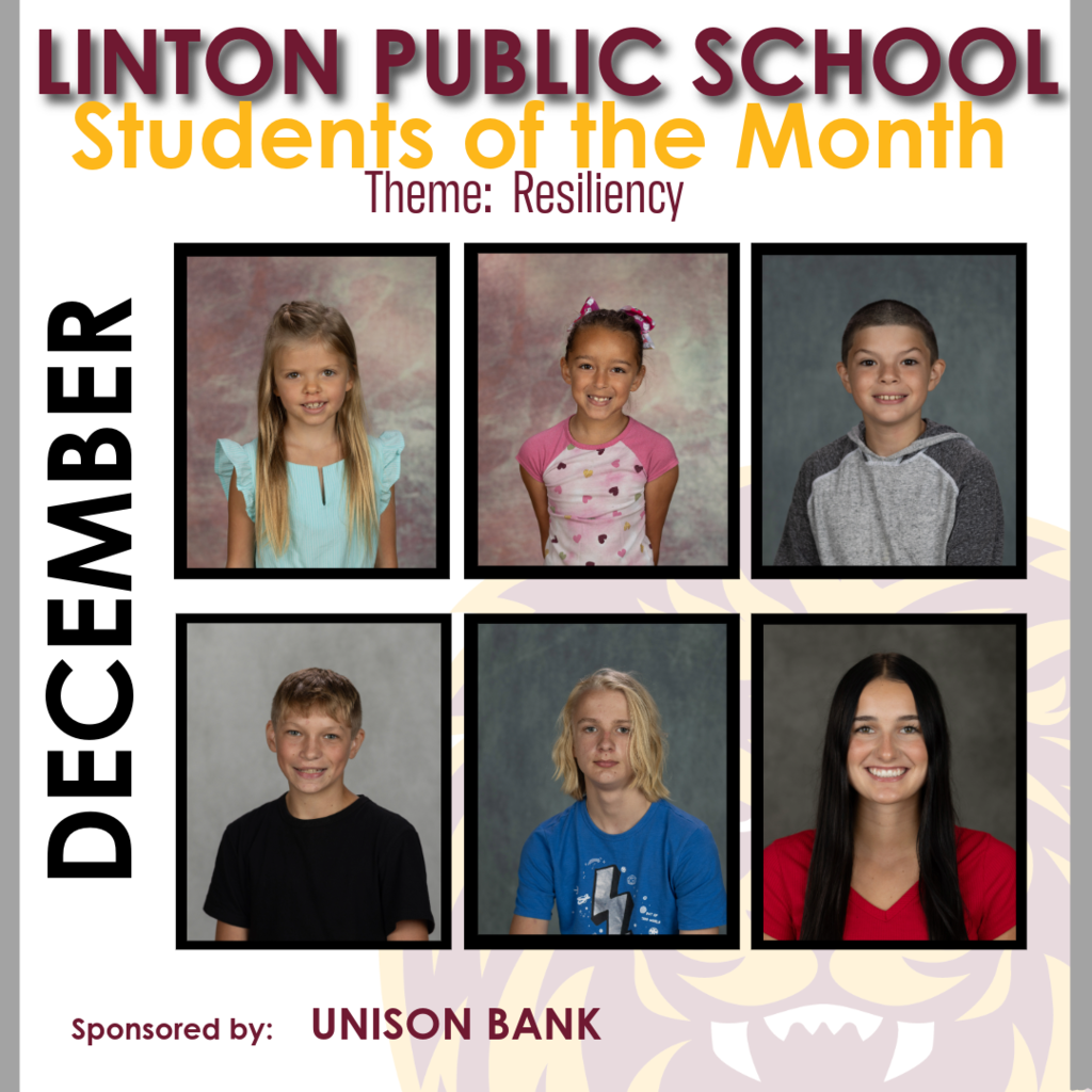 December – Resilience Students who persevered through challenges, learned from mistakes, and kept moving forward. 👏 Blayke Huber, Isabella Reyes, Jordan Bushway-Herrera, Blaine Dockter, Connor Seaman, Brooklyn Schumacher
