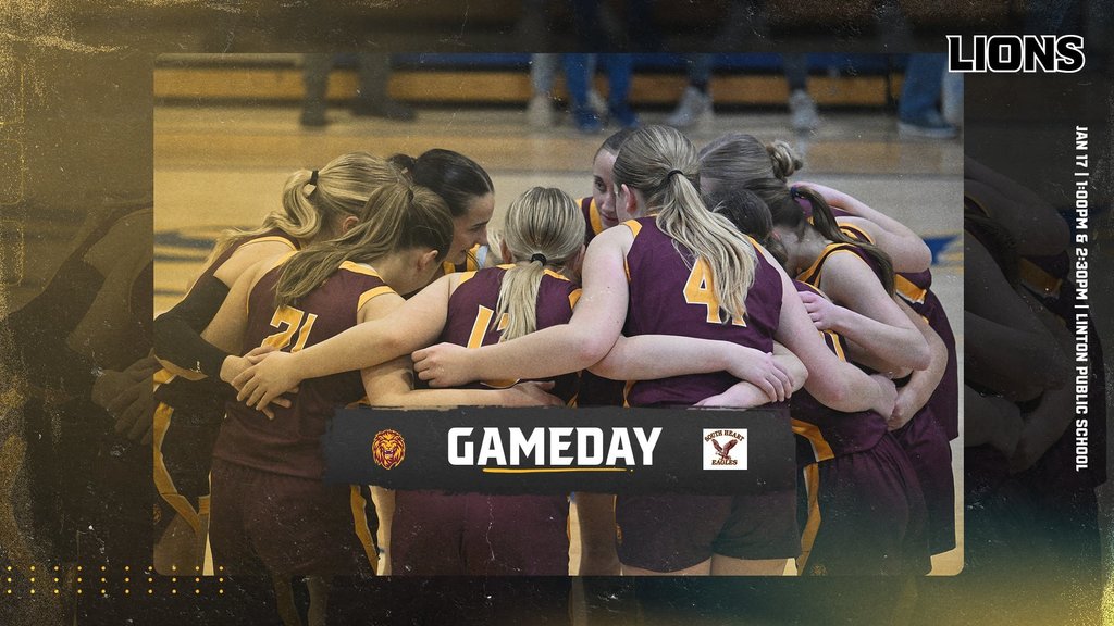 Gameday post for Girls basketball, Lions huddle image, Jan 17 @ 1:00,2:30 @ Linton vs South Heart Eagles