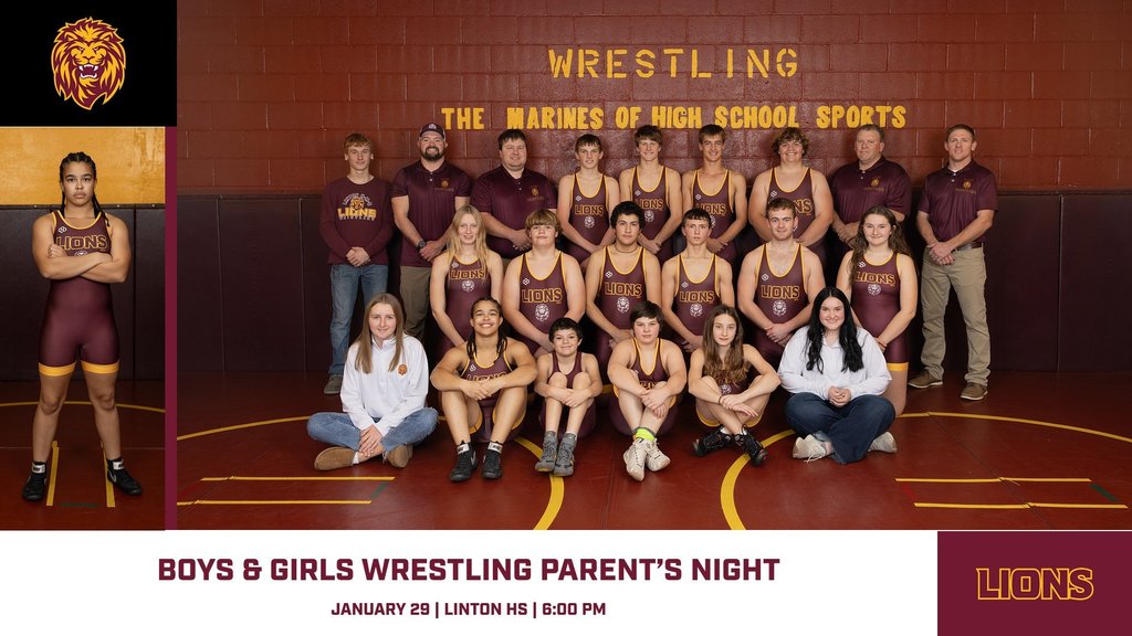 Wrestling Parents’ Night Join us as we recognize our Linton-HMB boys and girls wrestling teams. Home wrestling meet Teams competing: Linton-HMB, Mobridge, Century JV, and Napoleon (Girls) Start time: 6:00 PM We invite families and fans to attend and support our Lions.