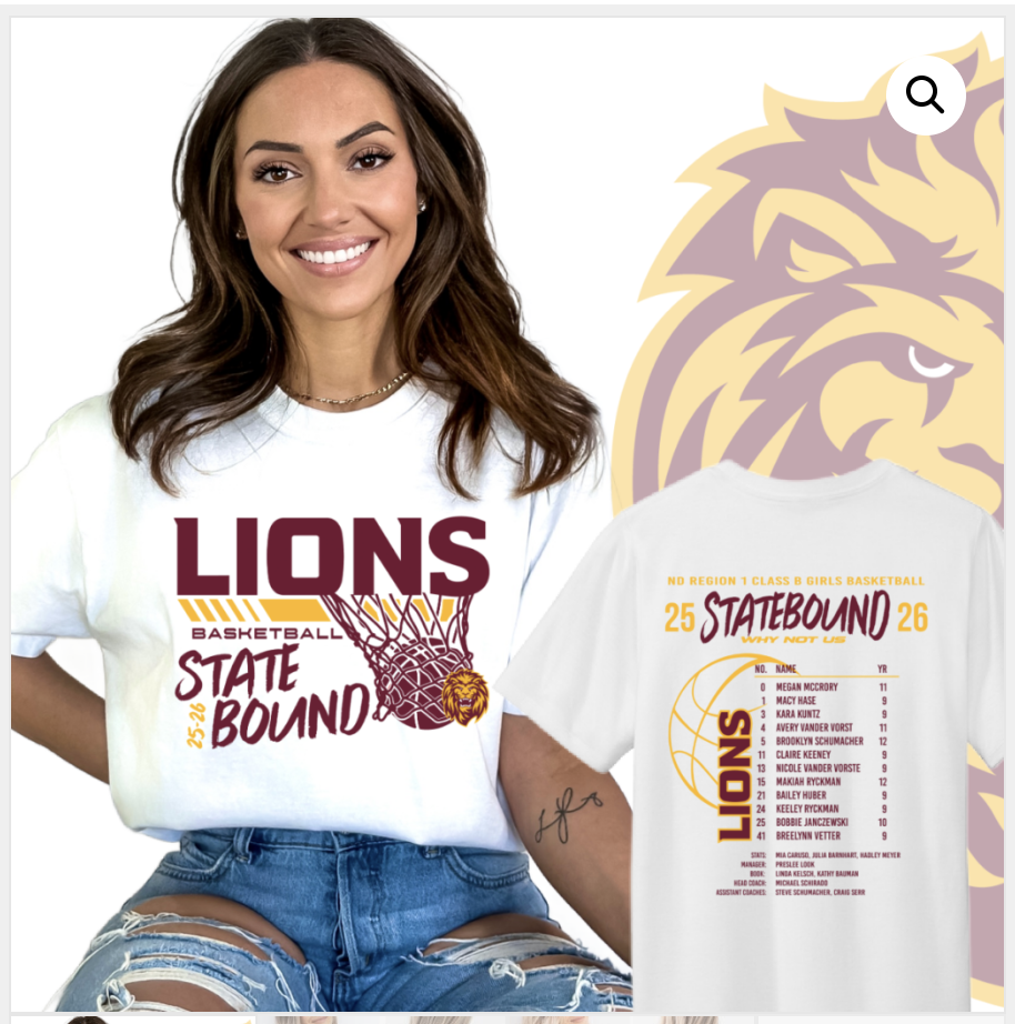 Promotional image of a woman modeling a white Linton HMB Lions “State Bound” basketball T-shirt. The front design features bold maroon “LIONS” text above a basketball hoop graphic with “Basketball State Bound 25–26” and a small lion head logo in gold and maroon. Next to her is an image of the back of the shirt, which reads “ND Region 1 Class B Girls Basketball 25 Statebound 26” with a large basketball graphic, “LIONS” printed vertically, and a roster list of player names and numbers. A large faded lion logo appears in the background.