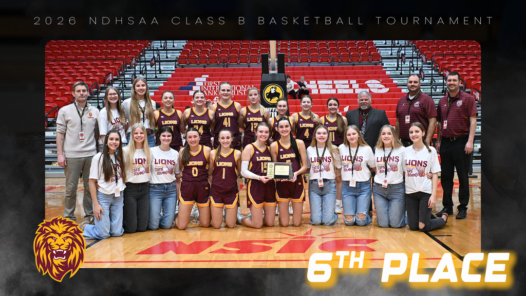 Team photo of the Linton-HMB Lions girls basketball team and coaches standing on the court at the Minot State Dome during the 2026 NDHSAA Class B State Basketball Tournament. Players wear maroon and gold uniforms and hold a plaque, with cheerleaders kneeling in front wearing “Lions State Bound” shirts. Tournament text appears at the top, the Lions logo is in the corner, and “6th Place” is displayed in large gold lettering. 🏀🦁