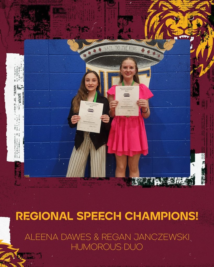 Graphic celebrating Linton Lions Speech team regional champions and state qualifiers. Olivia Pearce earned first place in Extemporaneous Programmed Reading. Aleena Dawes and Regan Janczewski earned first place in Humorous Duo. All three students are advancing to the NDHSAA State Speech Tournament.