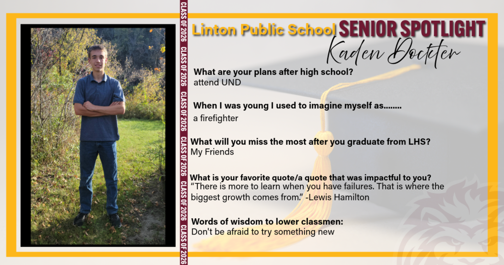 A Senior Spotlight graphic for Linton Public School featuring Kaden Dockter. The graphic includes his photo along with highlights about his future plans, personal reflections, and advice to underclassmen