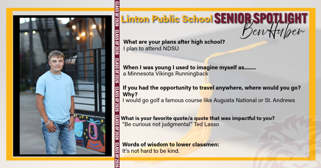 A Senior Spotlight graphic for Linton Public School featuring Ben Huber. The graphic includes his photo along with highlights about his future plans, personal reflections, and advice to underclassmen.