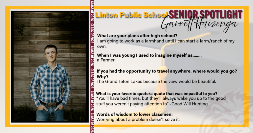 A Senior Spotlight graphic for Linton Public School featuring Garrett Huizenga. The graphic includes his photo along with highlights about his future plans, personal reflections, and advice to underclassmen.