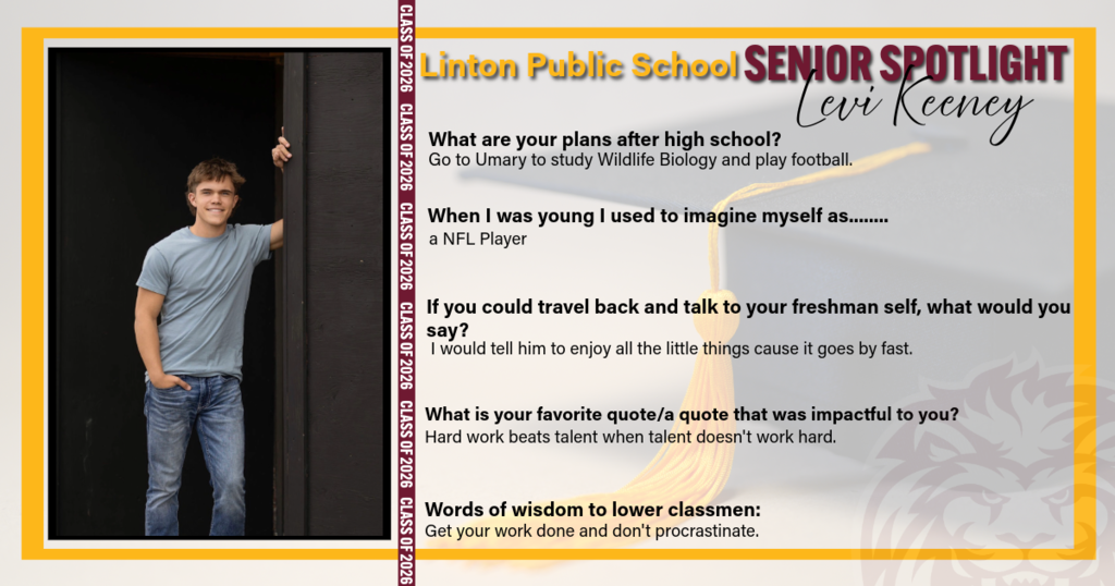 A Senior Spotlight graphic for Linton Public School featuring Levi Keeney. The graphic includes his photo along with highlights about his future plans, personal reflections, and advice to underclassmen.