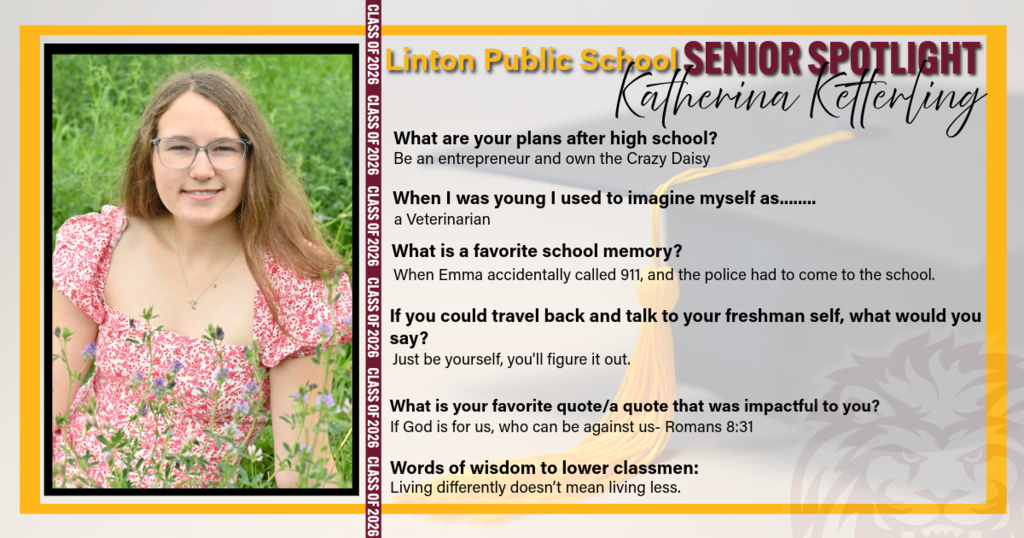 A Senior Spotlight graphic for Linton Public School featuring Katherina Ketterling. The graphic includes her photo along with highlights about her future plans, personal reflections, and advice to underclassmen.