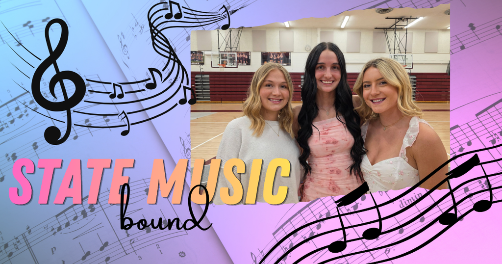 Graphic with musical notes and a colorful gradient background reading “STATE MUSIC bound.” A photo shows three smiling female students standing arm-in-arm in a school gymnasium with bleachers behind them, dressed nicely for a music performance.