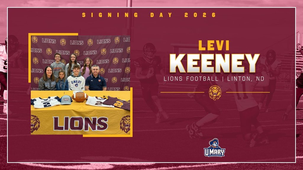 Graphic celebrating Levi Keeney’s Signing Day 2026. On the left, Levi sits at a table wearing a University of Mary shirt, surrounded by family members, with Lions and Marauders apparel and a football displayed on the table in front of a maroon Lions backdrop. On the right, bold gold text reads “Levi Keeney” with smaller text underneath reading “Lions Football | Linton, ND.” The background features a maroon overlay with faint action football images, and the University of Mary Marauders football logo appears at the bottom.