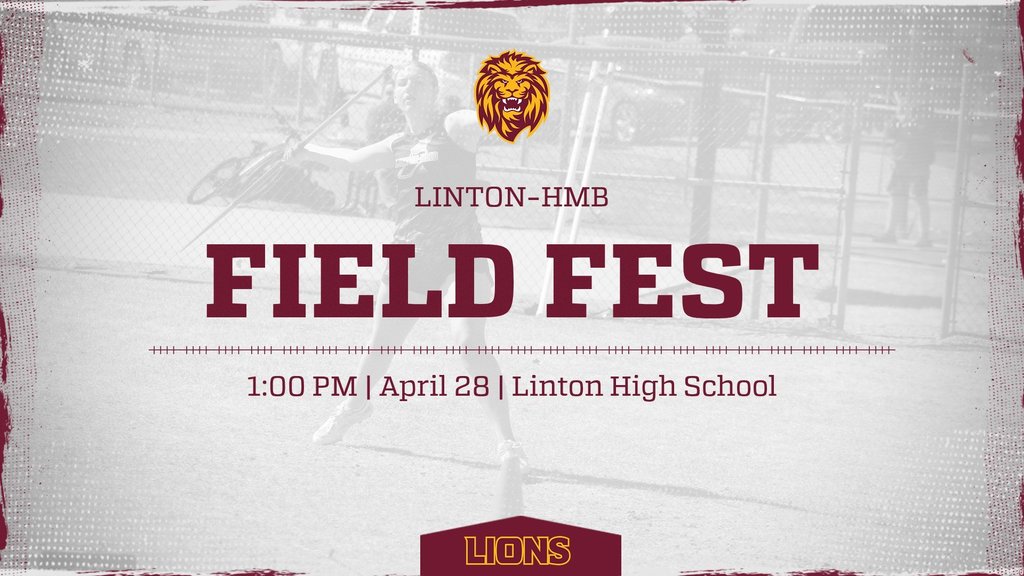 Graphic announcing Linton-HMB Field Fest at 1:00 PM on April 28 at Linton High School. The event focuses on field events only, and the post wishes athletes good luck.