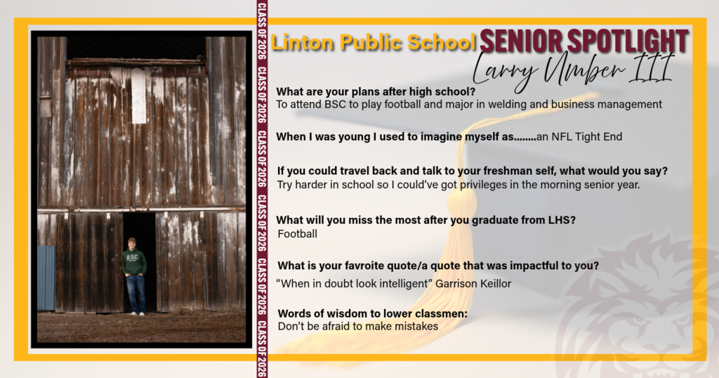 A Senior Spotlight graphic for Linton Public School featuring Larry Umber III. The graphic includes his photo along with highlights about his future plans, personal reflections, and advice to underclassmen.