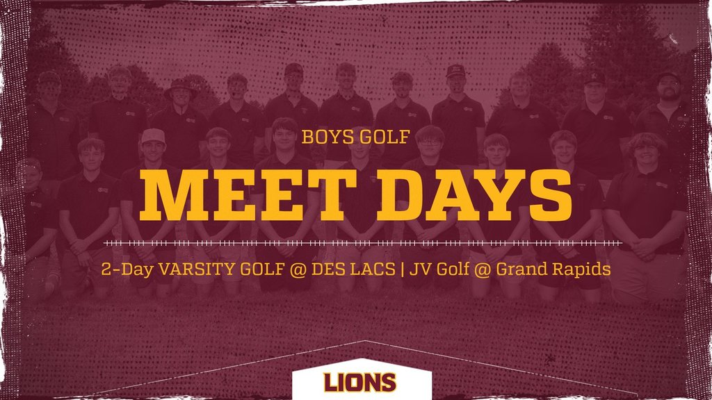 Linton Lions Boys Golf announcement. The varsity team is competing in a two-day tournament in Des Lacs, while the junior varsity team is playing in Grand Rapids today. The post wishes both teams good luck.