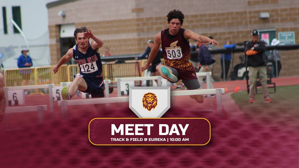 lions track meet day at eureka 10:00 am, graphic contains hurdlerers competing with maroon and gold colors