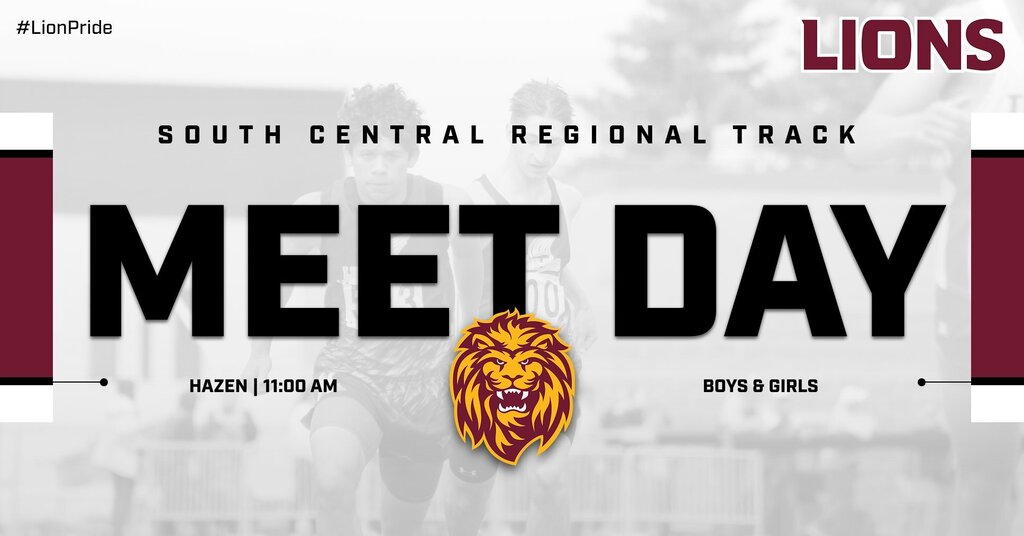 Graphic with a black-and-white background photo of track athletes running on a track. Large bold black text in the center reads “MEET DAY.” Above it reads “South Central Regional Track.” Smaller text at the bottom says “Hazen | 11:00 AM” and “Boys & Girls.” A maroon and gold lion head logo is centered near the bottom, with “LIONS” in maroon text in the upper-right corner and “#LionPride” in the upper-left corner.
