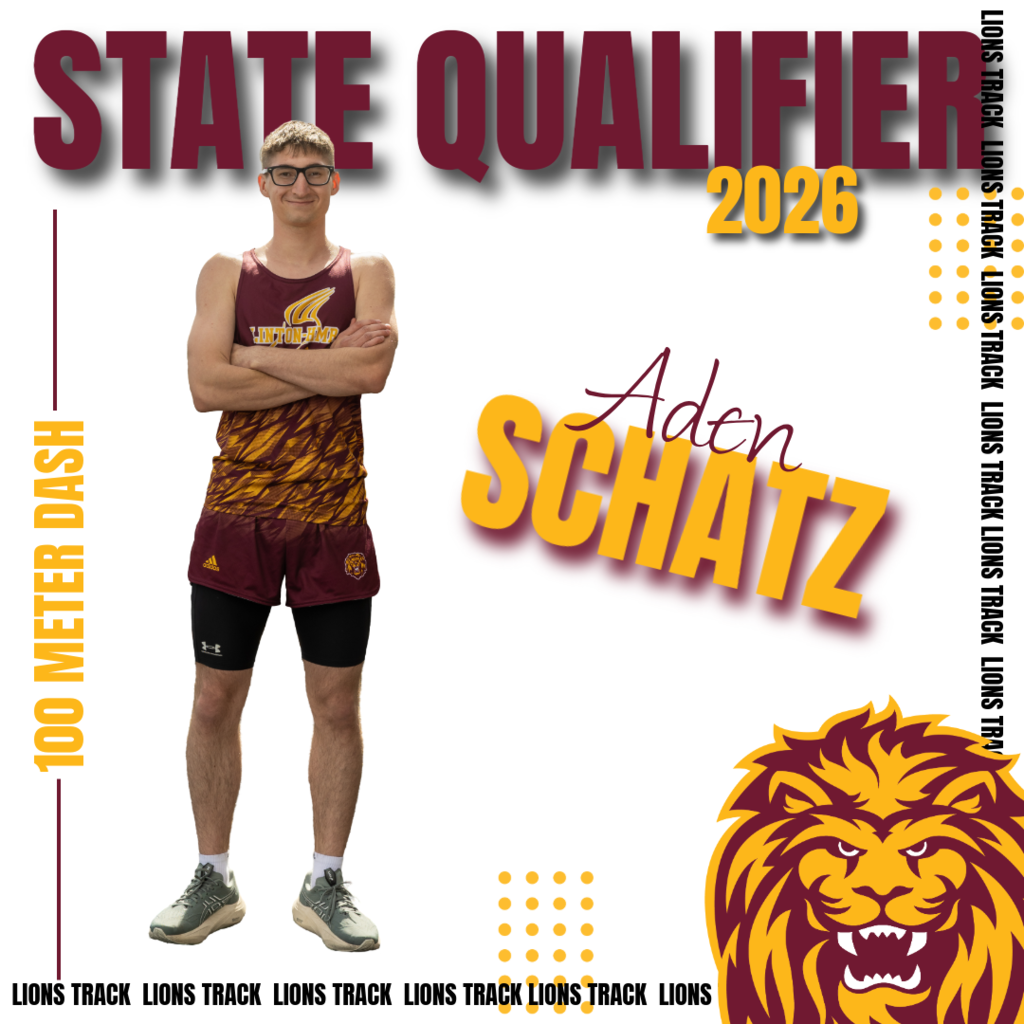 Graphic celebrating Linton athlete Aden Schatz qualifying for the State Track & Field Meet in the 100 Meter Dash. School colors and track-themed design elements are featured with congratulatory text.