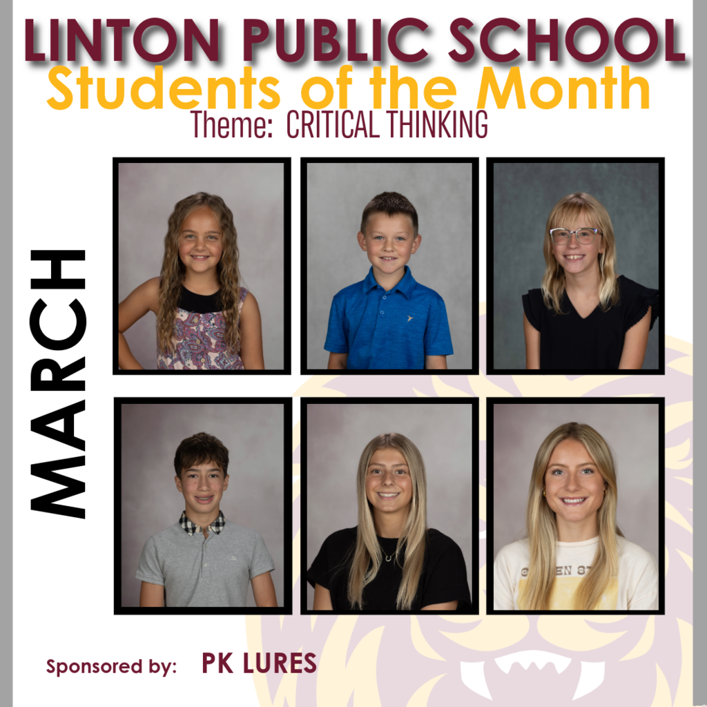 🌟 Linton Public School 2025-2026 Second Semester Students of the Month 🌟 Please join us in congratulating our Second Semester Students of the Month for demonstrating outstanding character and leadership throughout the school year! These students were recognized for exemplifying important traits that help make our school community stronger. 🤝 January – Collaboration Clara Vetter Chance Ryckman Kambree Mastel Ashtyn Leier Peyton Masset Emma Sanders ⭐ February – Citizenship Robert Vetter Penelope James Brynn Huber Olivia Pearce Henry Serr Abbie Pearce 🧠 March – Critical Thinking Hazel Jacob Elijah Barnhart Samantha Vargas Colin Turman Avery Vander Vorst Sophia Hulm ✅ April – Responsibility Wyatt Weber Kylee Thommes Hazel Serr Brooklyn Goldade Megan McCrory Axel Goldade Thank you to our sponsors for supporting this recognition program: LRMC, Lions Club, PK Lures, and Bauman Financial. Congratulations to all of these students on their well-deserved recognition! We are proud of the positive example you set for your classmates and our school community. 🎉
