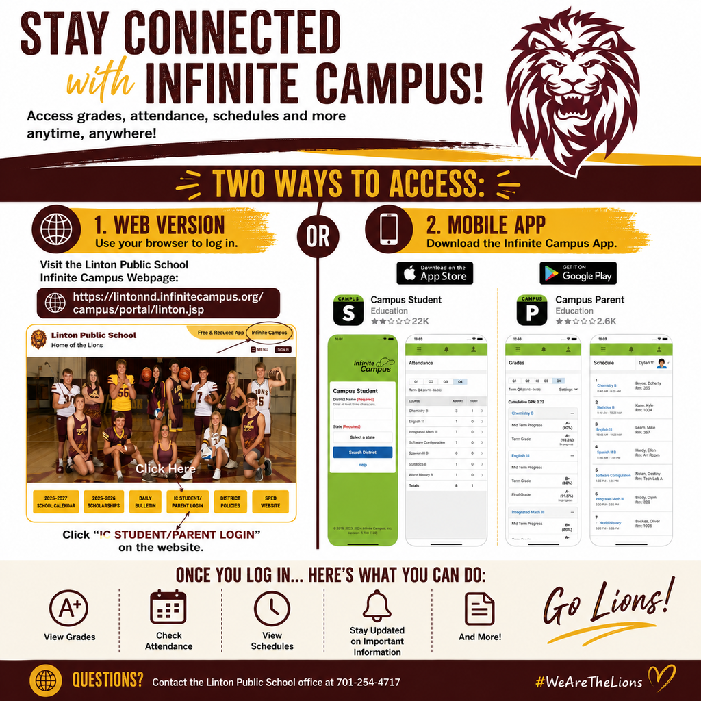 Square Linton Public School graphic titled “Stay Connected with Infinite Campus.” The graphic explains two ways families can access Infinite Campus: through the Linton Public School web portal or by downloading the Campus Parent or Campus Student mobile app. Screenshots show the school website and Infinite Campus apps. The graphic highlights access to grades, attendance, schedules, important information, and more. Linton’s maroon Lion head logo and maroon-and-gold school colors are featured throughout.