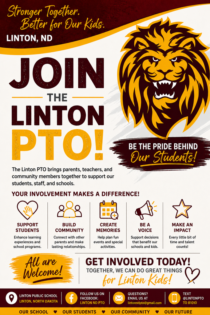 “Graphic promoting the Linton PTO and encouraging parents, families, teachers, and community members to get involved in supporting Linton students and schools. The graphic features the Linton Lions mascot in maroon and gold and includes PTO contact information.”