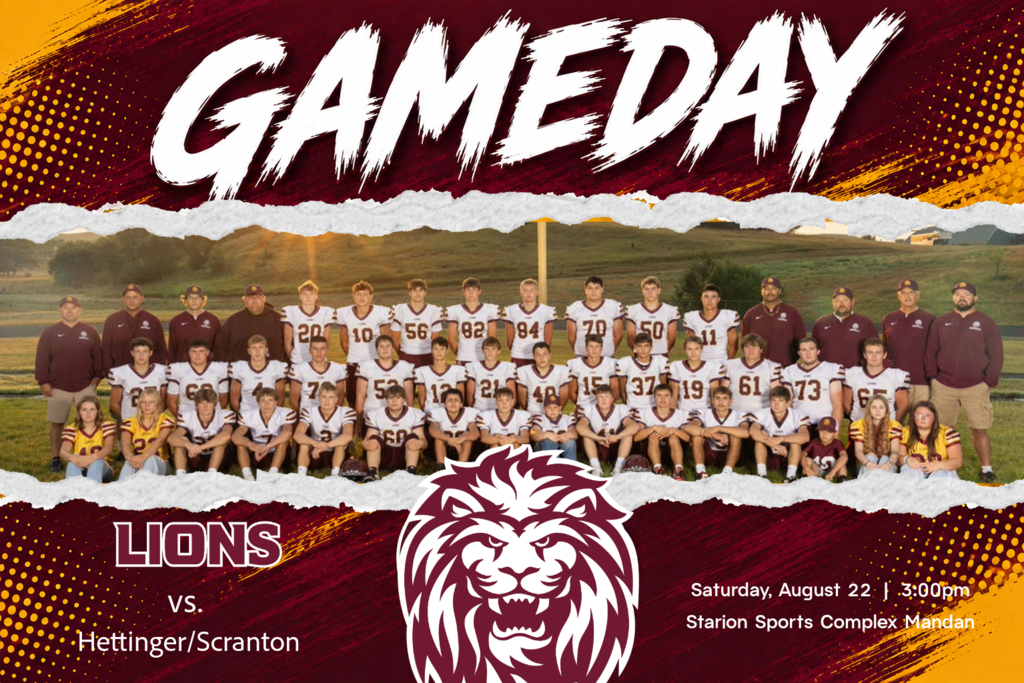 Linton Lions football gameday graphic featuring a team photo of the Linton Lions football team and coaches. The graphic announces a football game against Hettinger/Scranton on Saturday, August 22 at 3:00 p.m. at Starion Sports Complex in Mandan. The design uses Linton’s maroon and gold colors, with a large white “GAMEDAY” headline and Linton Lions branding.
