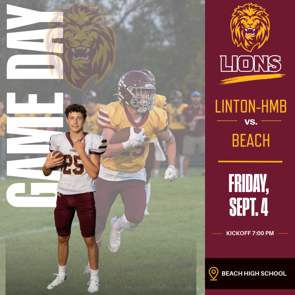 Graphic announcing a Linton-HMB varsity football game against Beach. The game is Friday, September 4, at 7:00 p.m. at Beach High School. The graphic features the Linton Lions logo and a photo of a Linton-HMB football player on a football field.