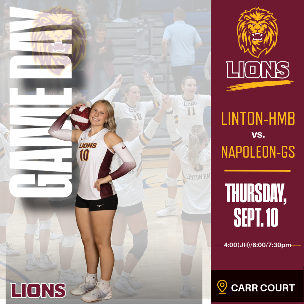 Linton-HMB Lions volleyball game graphic for Thursday, September 10, at Carr Court. Linton-HMB plays Napoleon-GS. Junior high begins at 4:00 PM, JV begins at 6:00 PM, and varsity begins at 7:30 PM. The graphic features a Linton-HMB volleyball player in front of a faded volleyball team photo, with Linton-HMB Lions branding in maroon, gold, and white.
