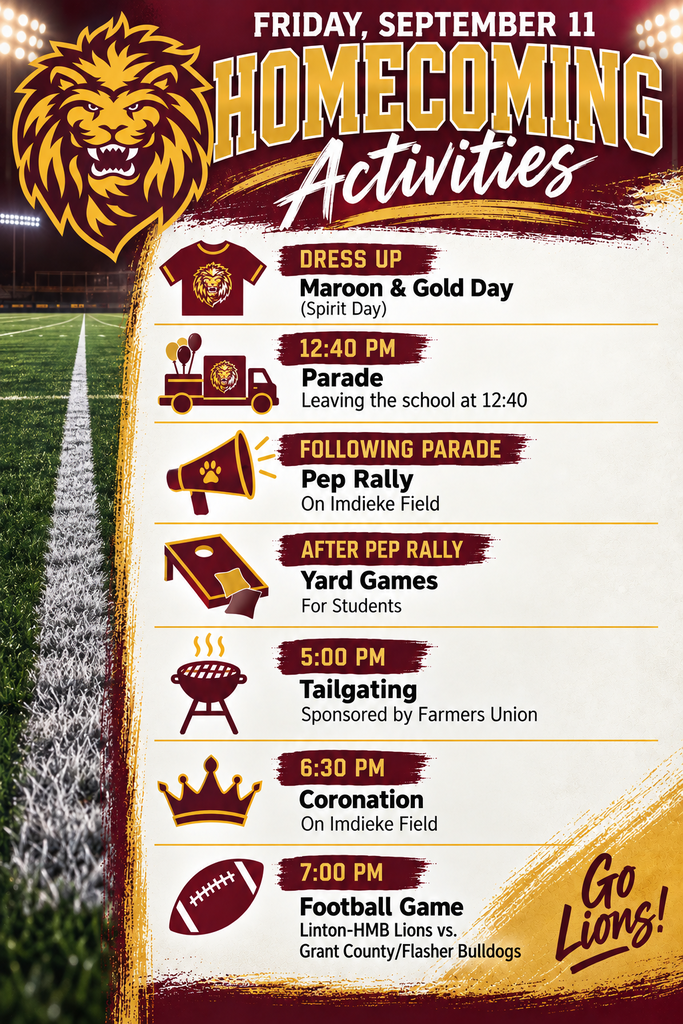 Homecoming activities graphic for Linton Public School on Friday, September 11. The graphic lists Maroon and Gold Day, the 12:40 p.m. parade, pep rally, student yard games, 5:00 p.m. tailgating, 6:30 p.m. coronation, and 7:00 p.m. Linton-HMB Lions football game against the Grant County/Flasher Bulldogs.