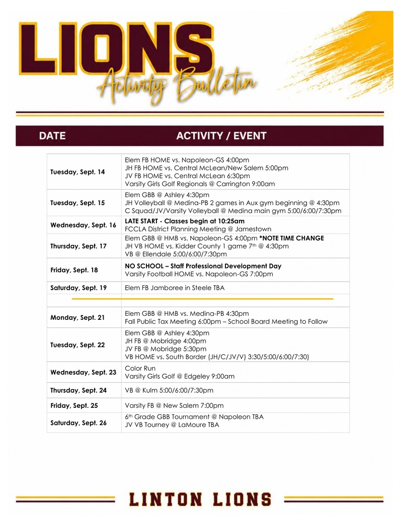 🦁 LIONS ACTIVITY BULLETIN | SEPT. 14–26 See the activity bulletin for upcoming school events, including athletics and activities. Please check the dates, times, and locations, as schedules may change. Go Lions! Maroon & Gold! ❤️💛
